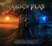 VANDEN PLAS / Chronicles of the Immortals - Netherworld II - 2015 / Italy