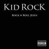 KID ROCK / Rock n Roll Jesus - 2016 / EU