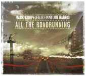 KNOPFLER, MARK / All the Roadrunning - 2006 / USA