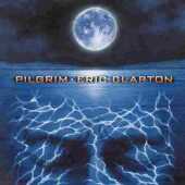 CLAPTON, ERIC / Pilgrim - 1998 / EU
