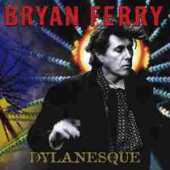 FERRY, BRIAN / Dylanesque - 2007 / JAPAN